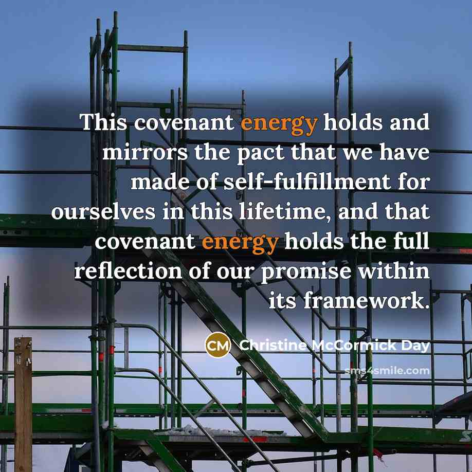 “This covenant energy holds and mirrors the pact that we…” quote by Christine McCormick Day