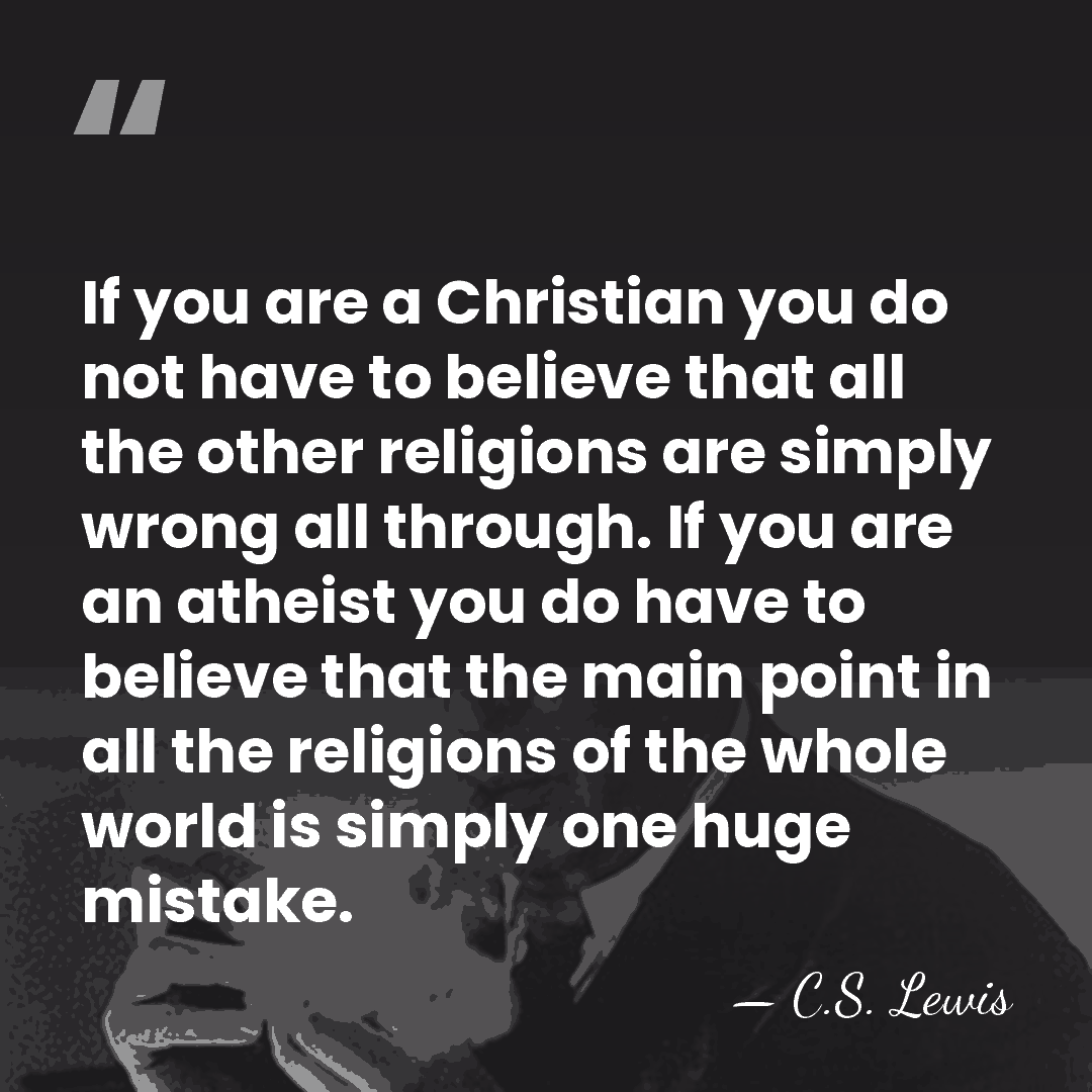 If you are a Christian you do not have to believe that&hellip; - C.S. Lewis
