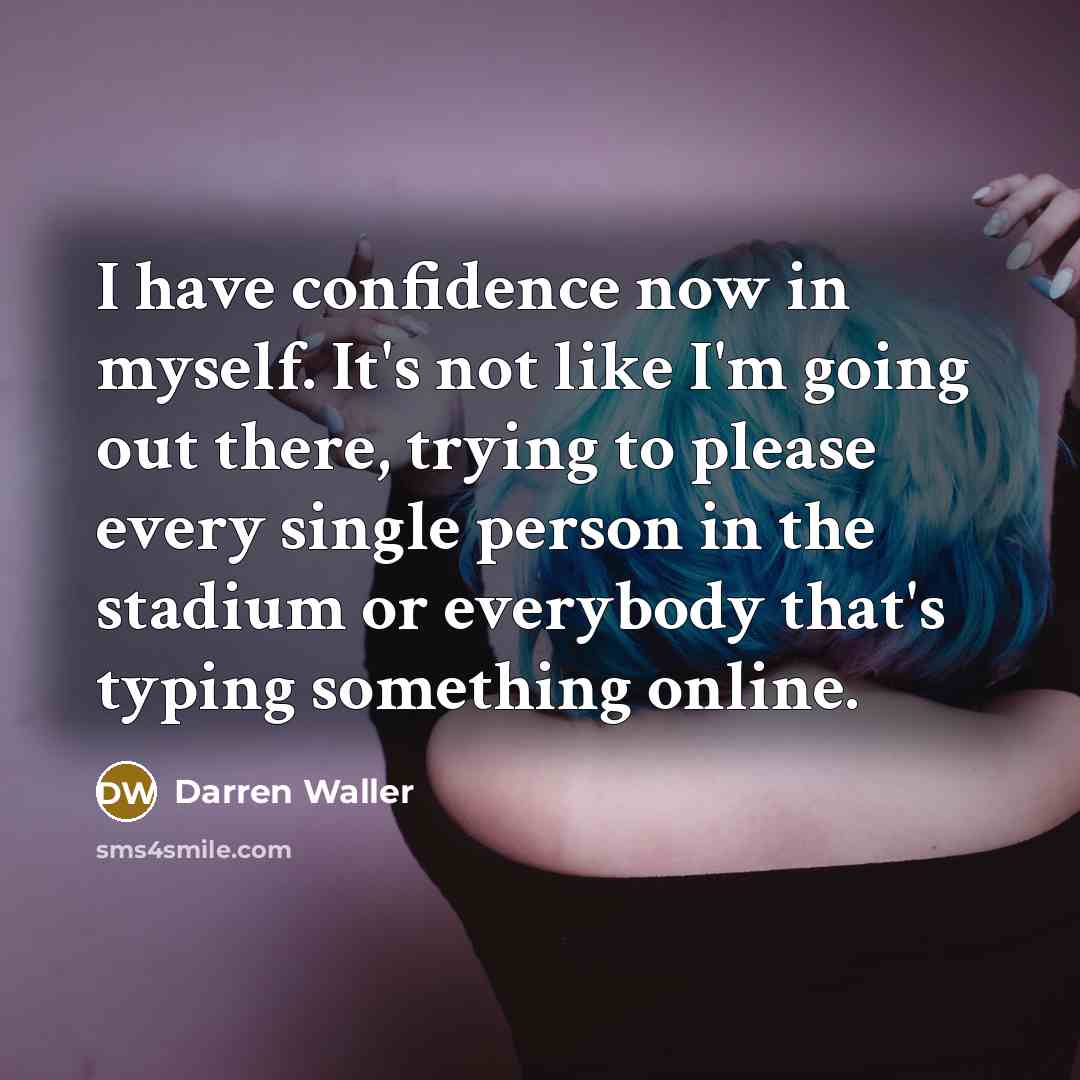 “I have confidence now in myself. It's not like I'm…” quote by Darren Waller