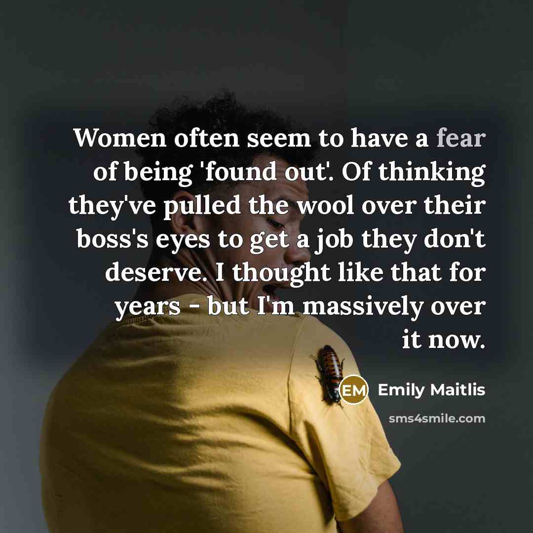 “Women often seem to have a fear of being 'found…” quote by Emily Maitlis
