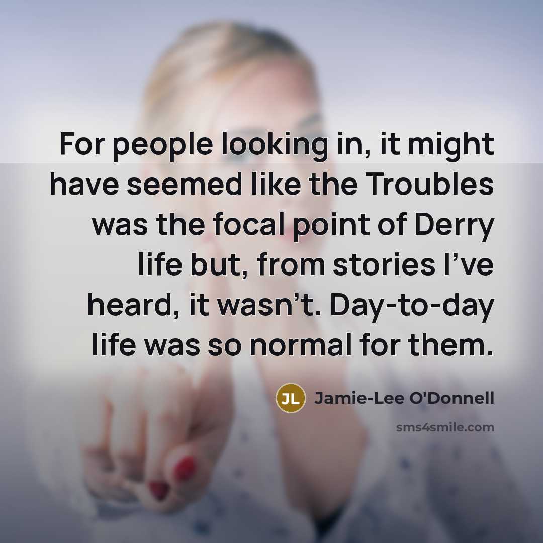 “For people looking in, it might have seemed like the…” quote by Jamie-Lee O'Donnell