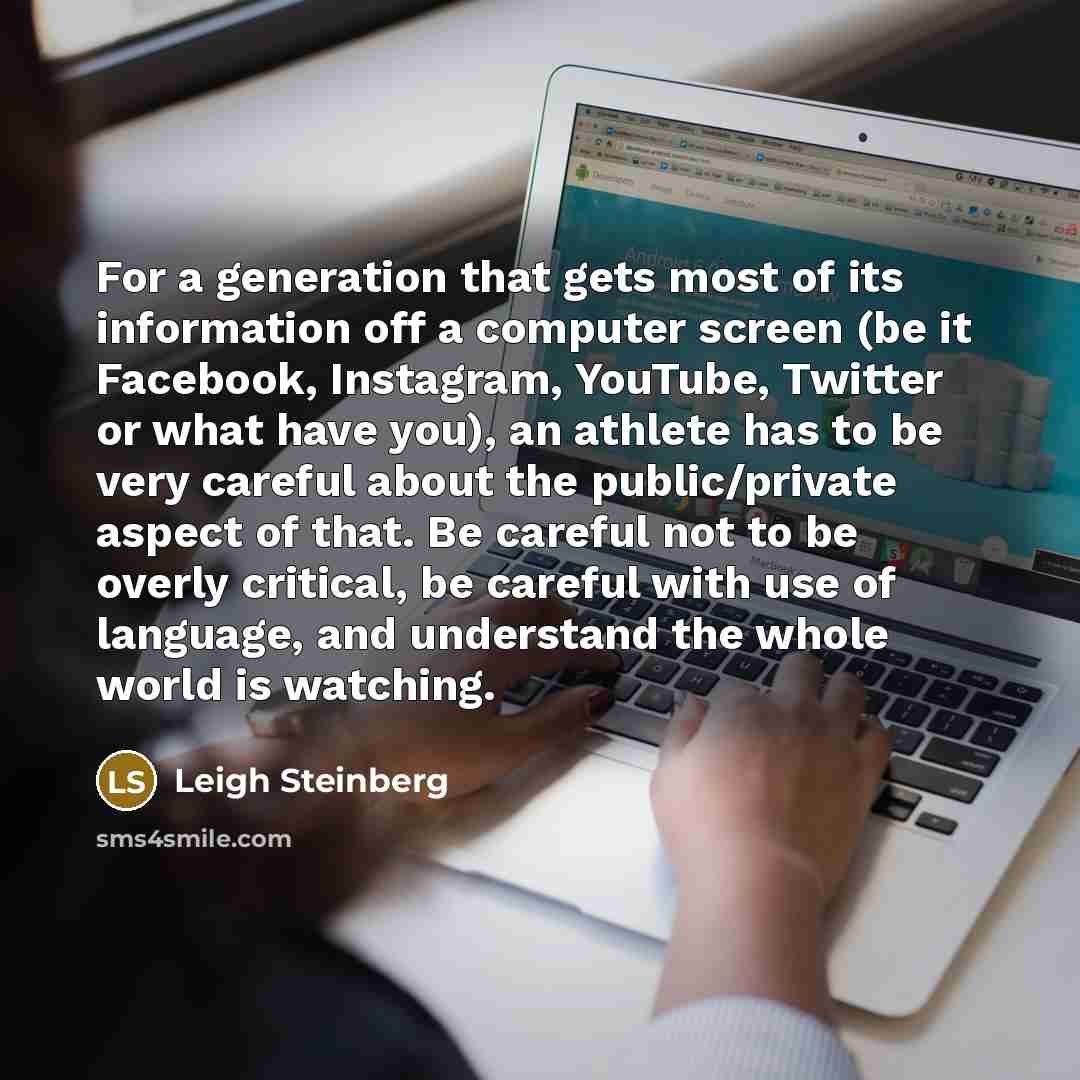 “For a generation that gets most of its information off…” quote by Leigh Steinberg