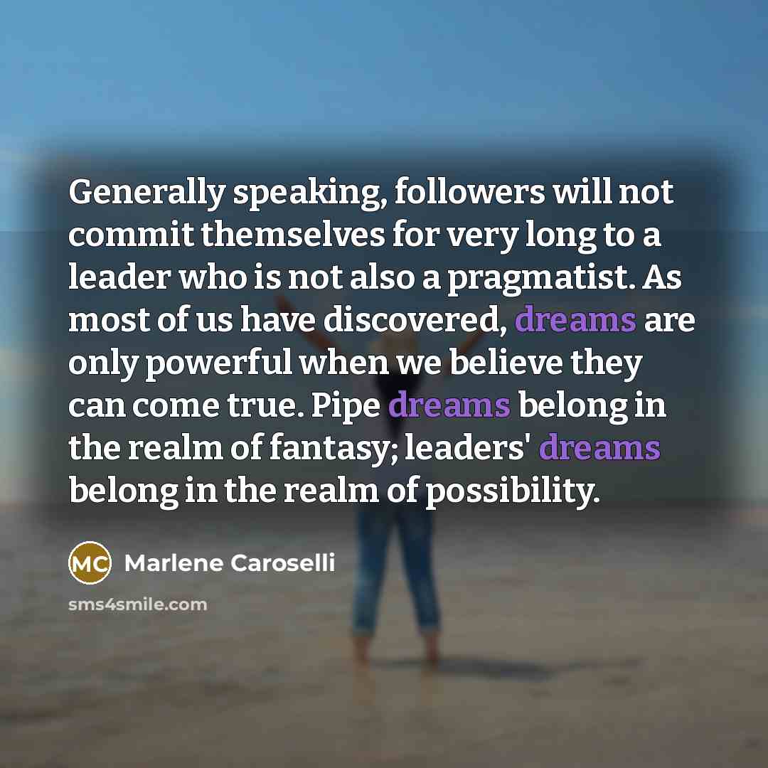 “Generally speaking, followers will not commit themselves for very long…” quote by Marlene Caroselli