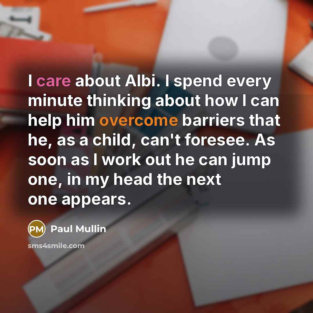 “I care about Albi. I spend every minute thinking about…” quote by Paul Mullin