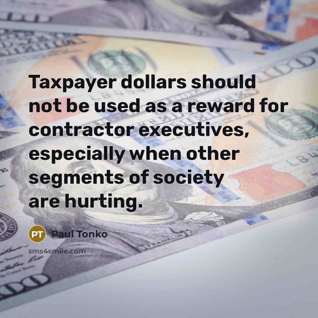 “Taxpayer dollars should not be used as a reward for…” quote by Paul Tonko
