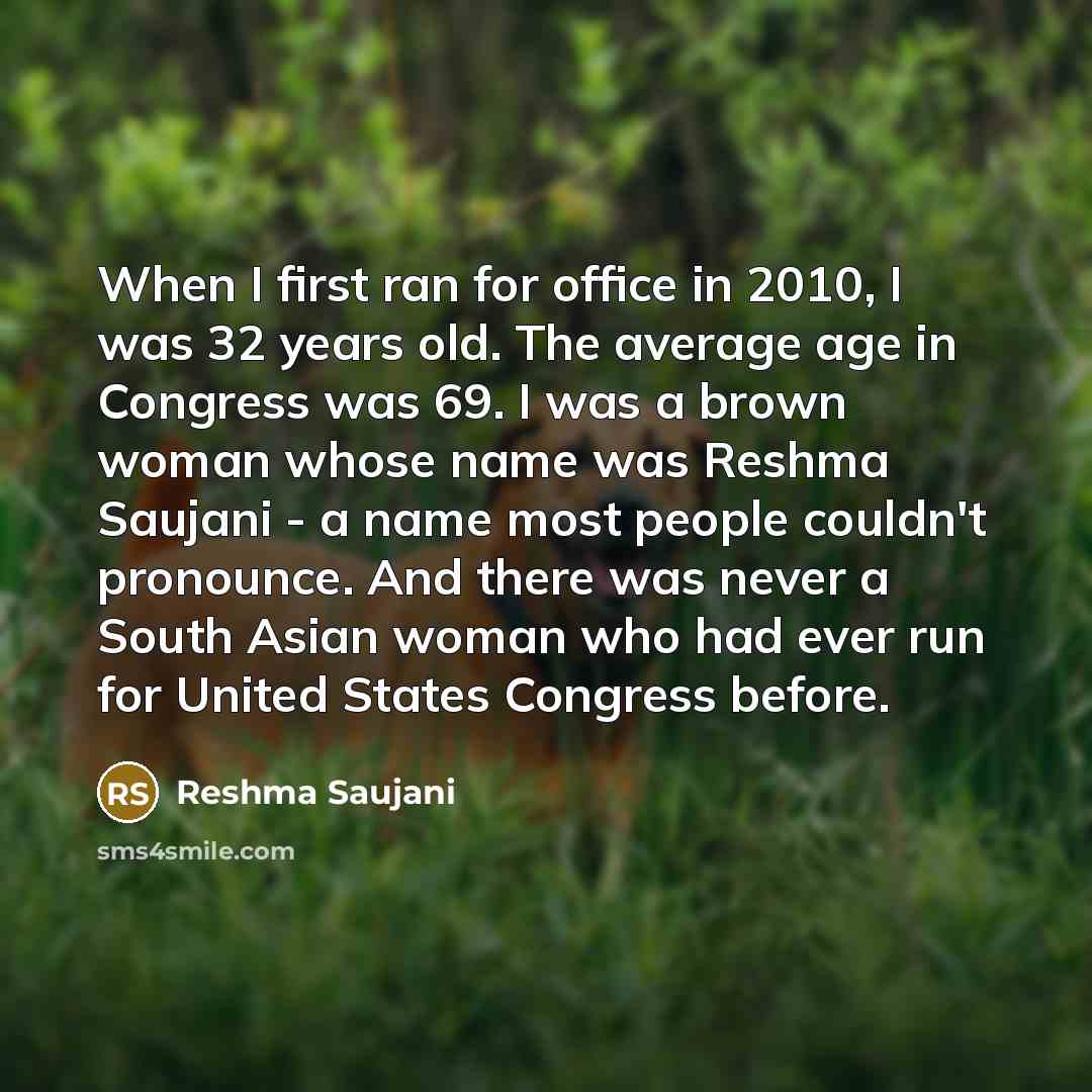 “When I first ran for office in 2010, I was…” quote by Reshma Saujani