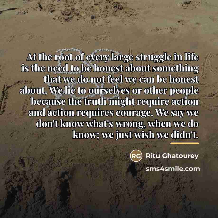 “At the root of every large struggle in life is…” quote by Ritu Ghatourey
