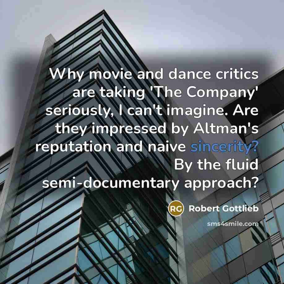 “Why movie and dance critics are taking 'The Company' seriously,…” quote by Robert Gottlieb