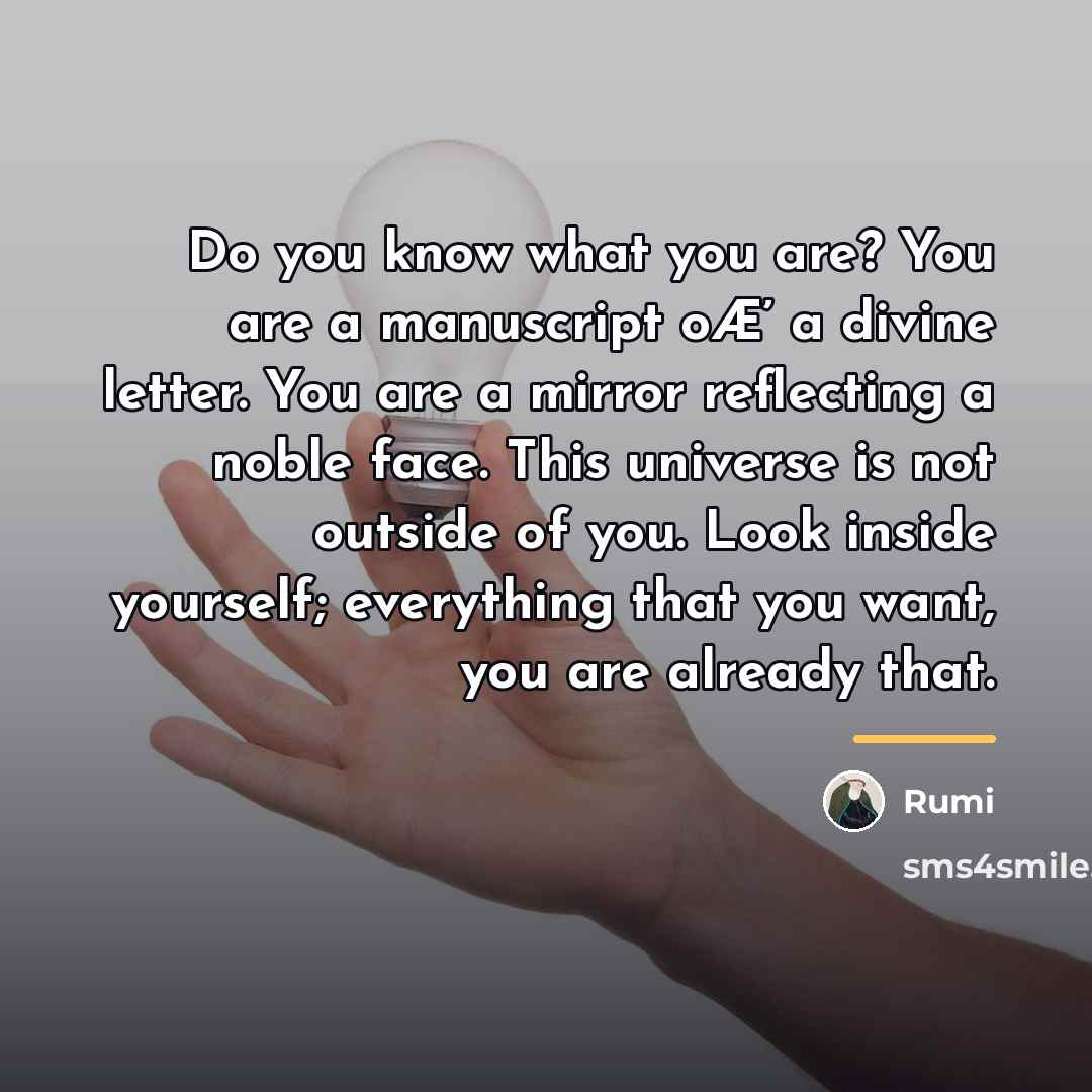 “Do you know what you are? You are a manuscript…” quote by Rumi
