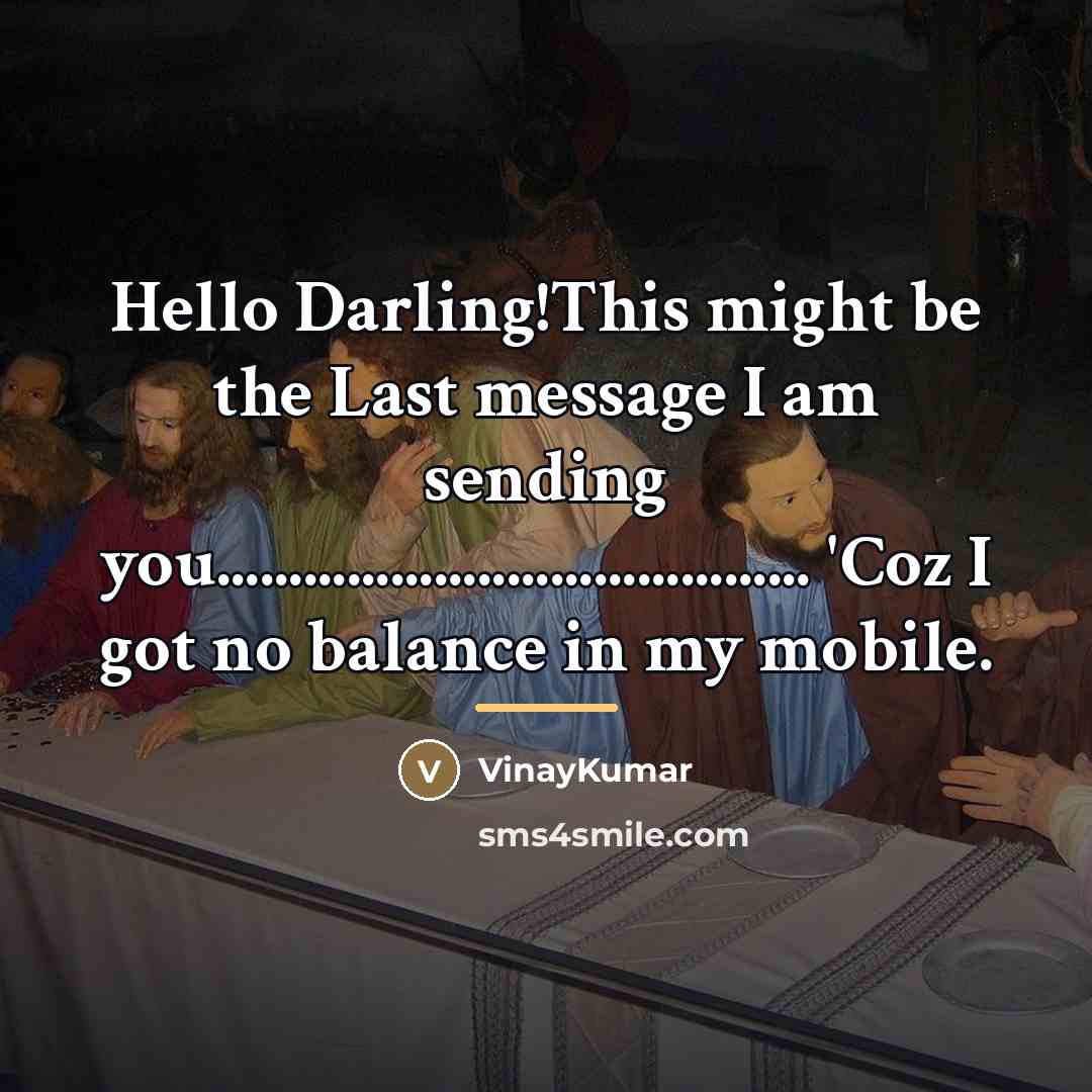 “Hello Darling!This might be the Last message I am sending…” quote by VinayKumar