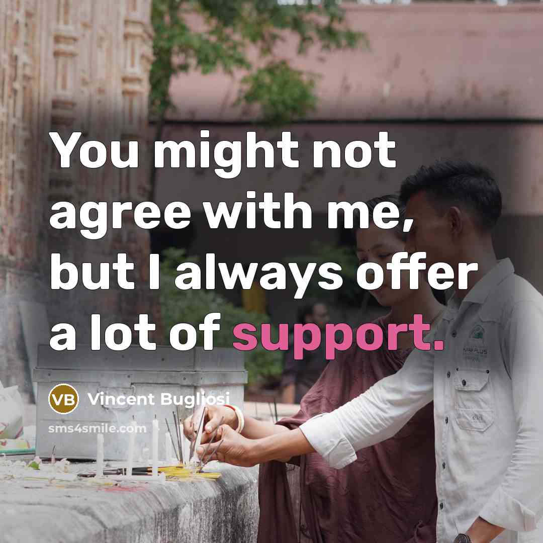 “You might not agree with me, but I always offer…” quote by Vincent Bugliosi