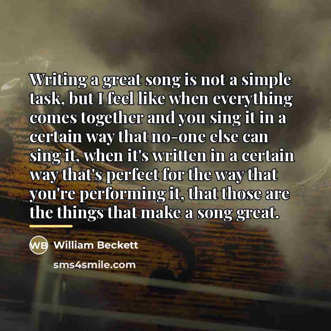 “Writing a great song is not a simple task, but…” quote by William Beckett