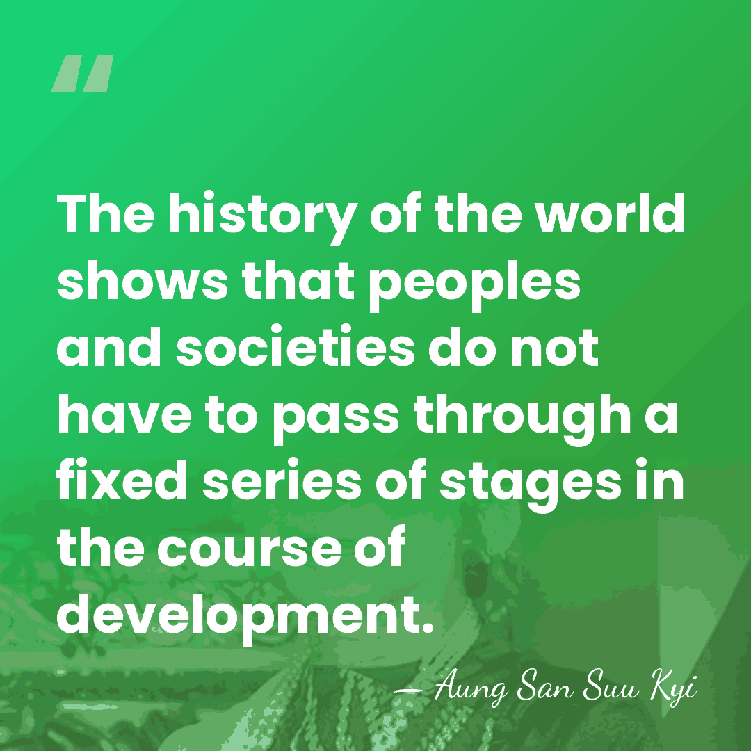 The history of the world shows that peoples and societies do not&hellip; - Aung San Suu Kyi