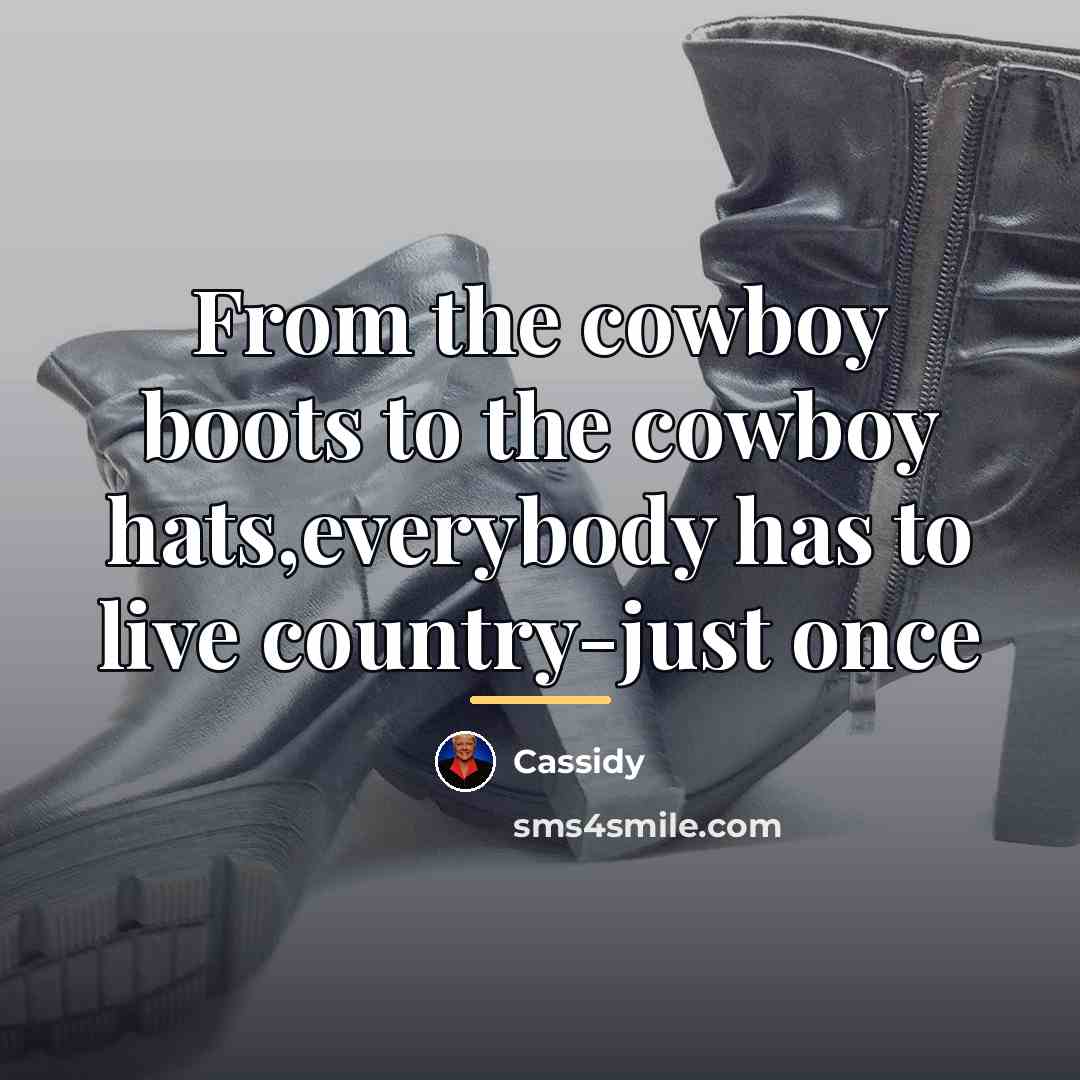 “From the cowboy boots to the cowboy hats,everybody has to…” quote by Cassidy