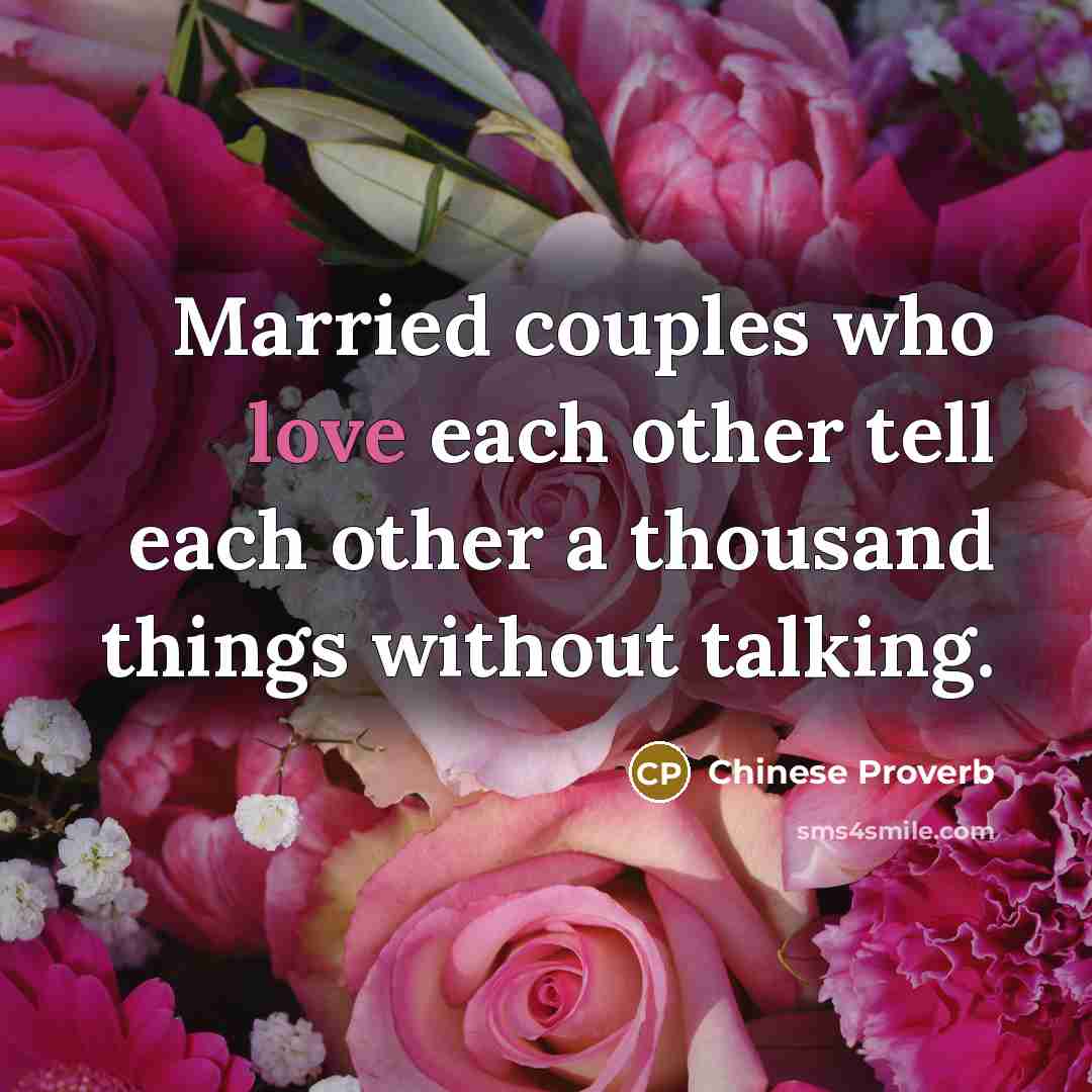 “Married couples who love each other tell each other a…” quote by Chinese Proverb