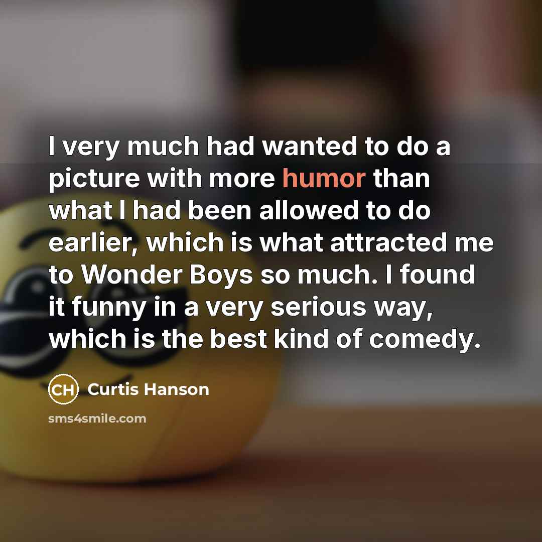 “I very much had wanted to do a picture with…” quote by Curtis Hanson