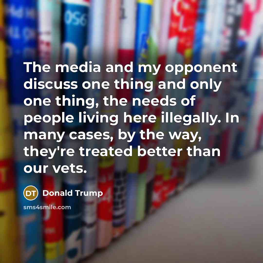“The media and my opponent discuss one thing and only…” quote by Donald Trump
