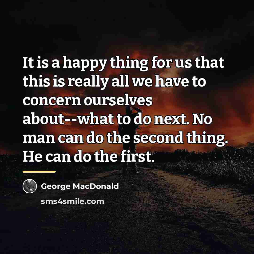 “It is a happy thing for us that this is…” quote by George MacDonald