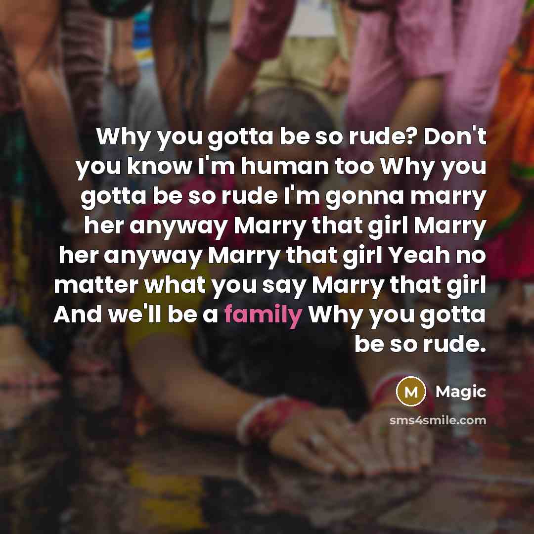 “Why you gotta be so rude? Don't you know I'm…” quote by Magic