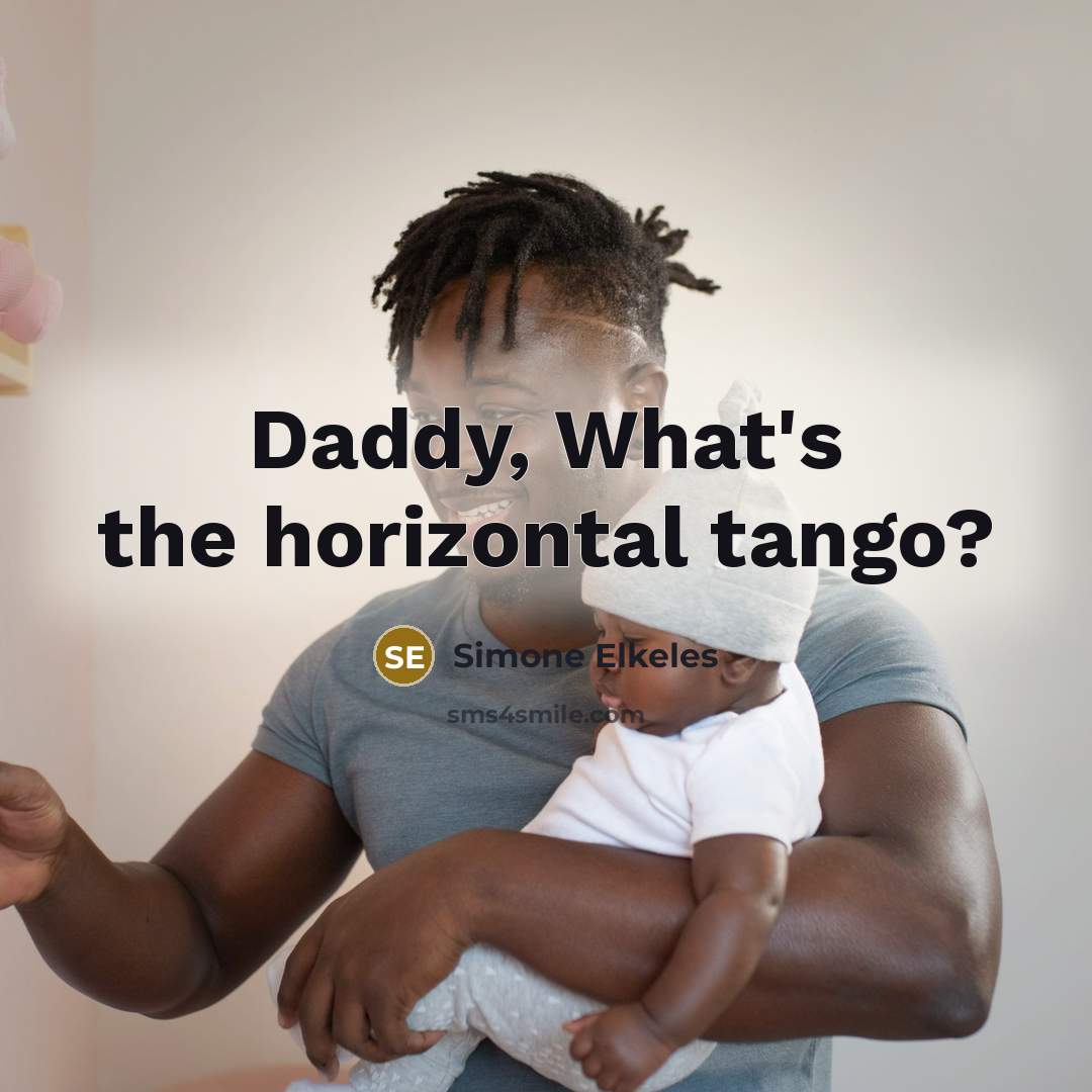 “Daddy, What's the horizontal tango?…” quote by Simone Elkeles