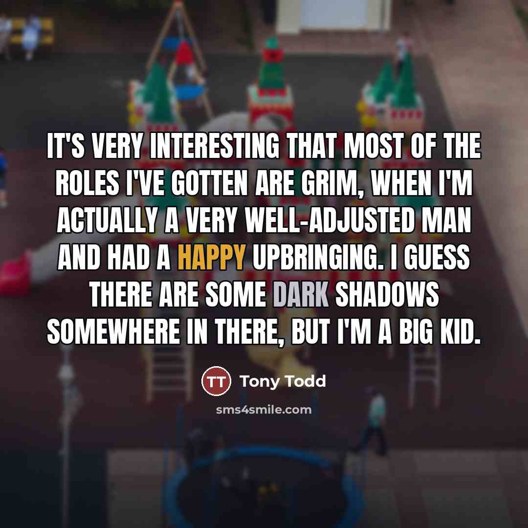 “It's very interesting that most of the roles I've gotten…” quote by Tony Todd