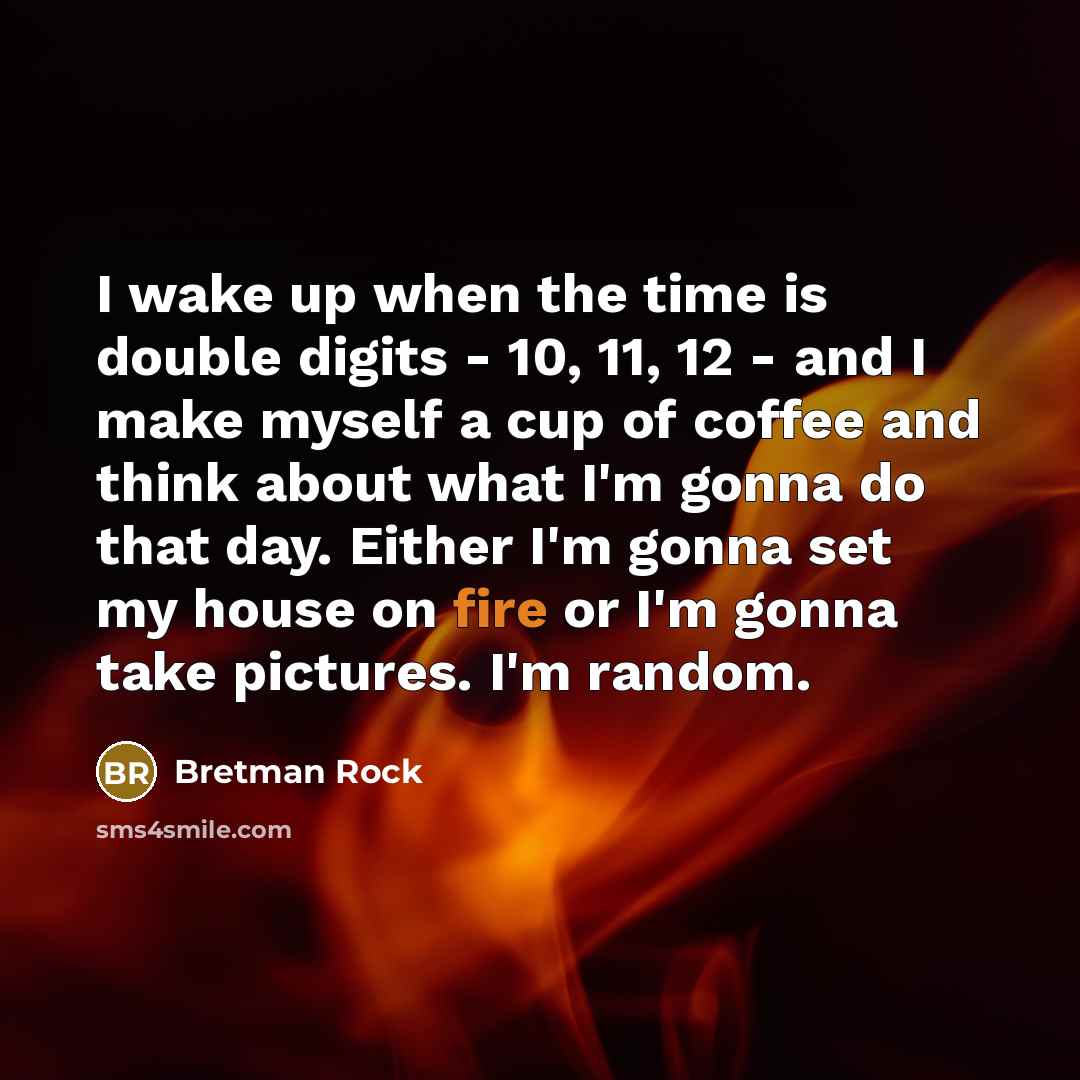 “I wake up when the time is double digits -…” quote by Bretman Rock