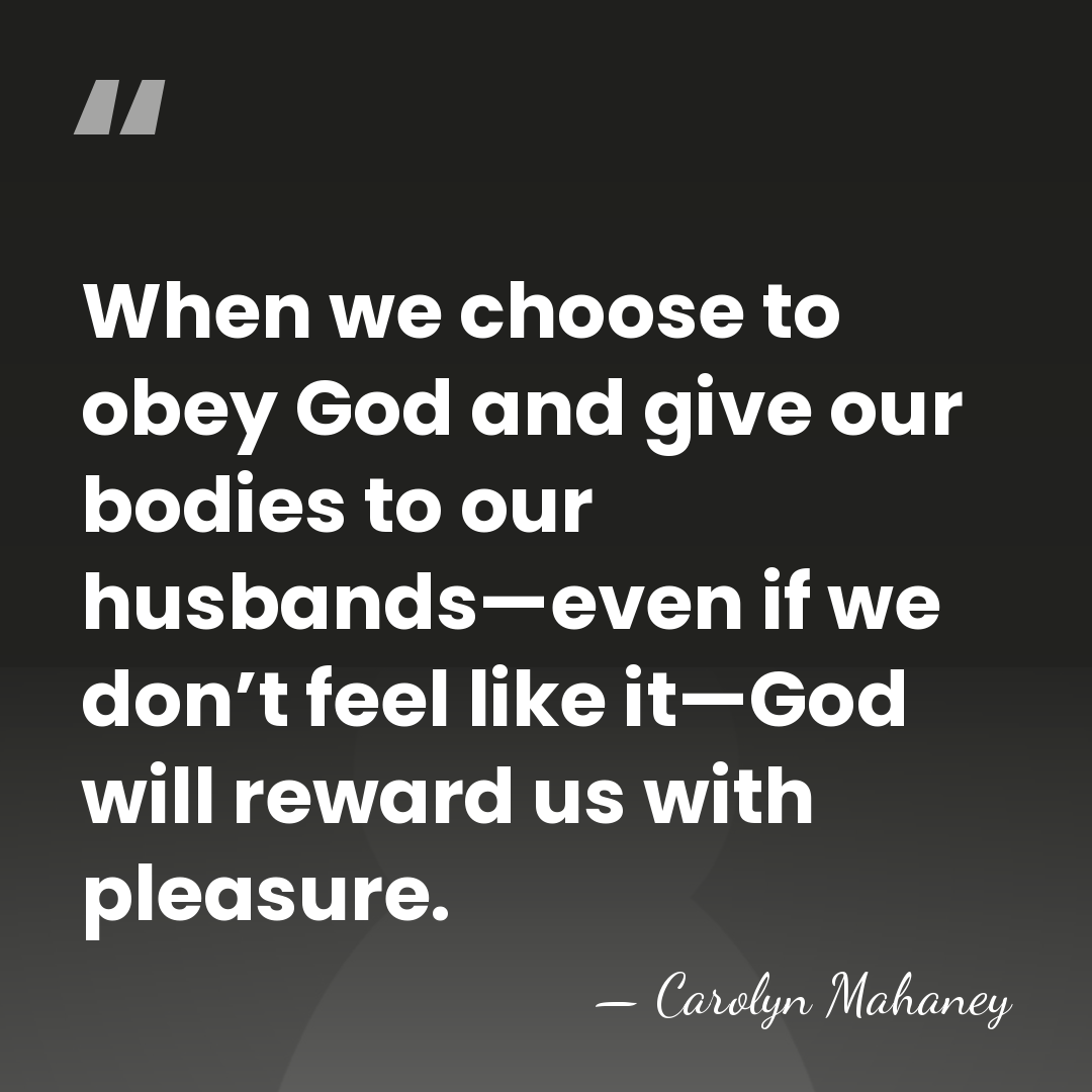 When we choose to obey God and give our bodies to our&hellip; - Carolyn Mahaney