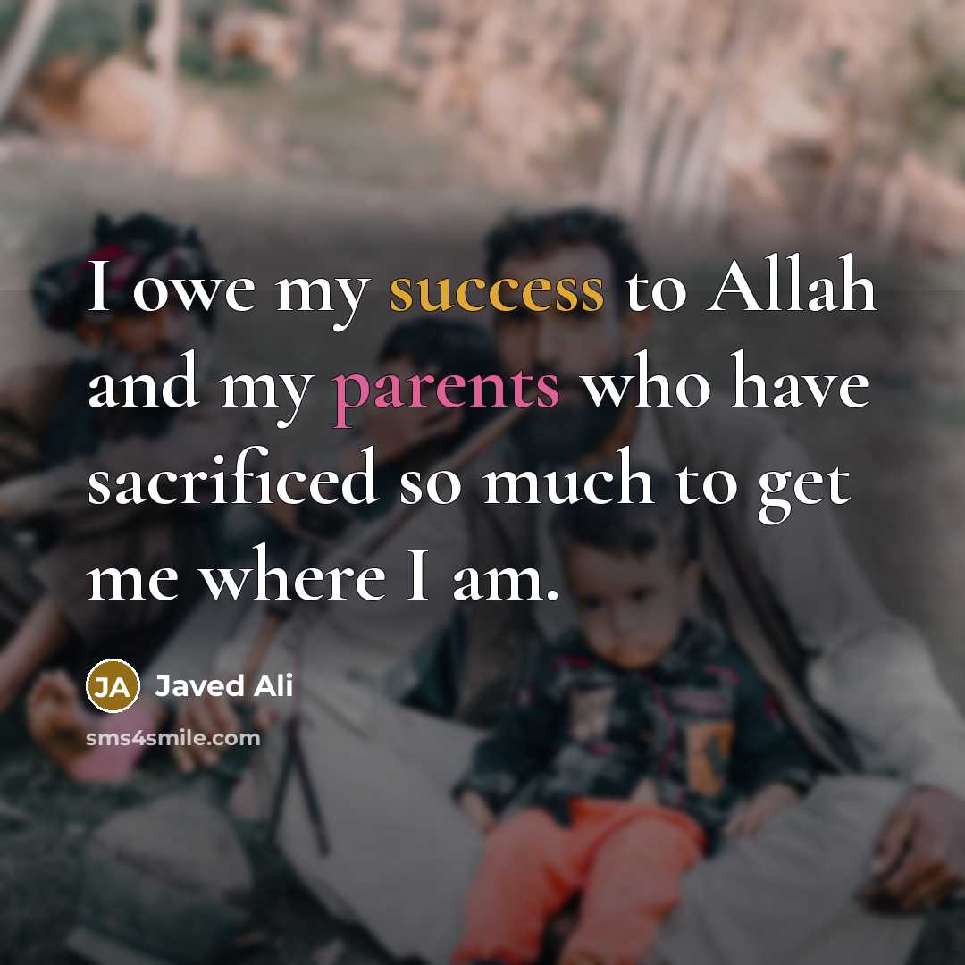 “I owe my success to Allah and my parents who…” quote by Javed Ali