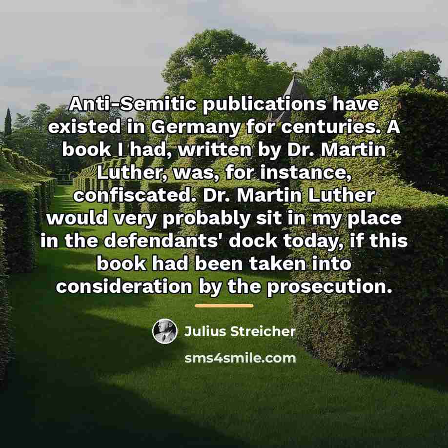 “Anti-Semitic publications have existed in Germany for centuries. A book…” quote by Julius Streicher