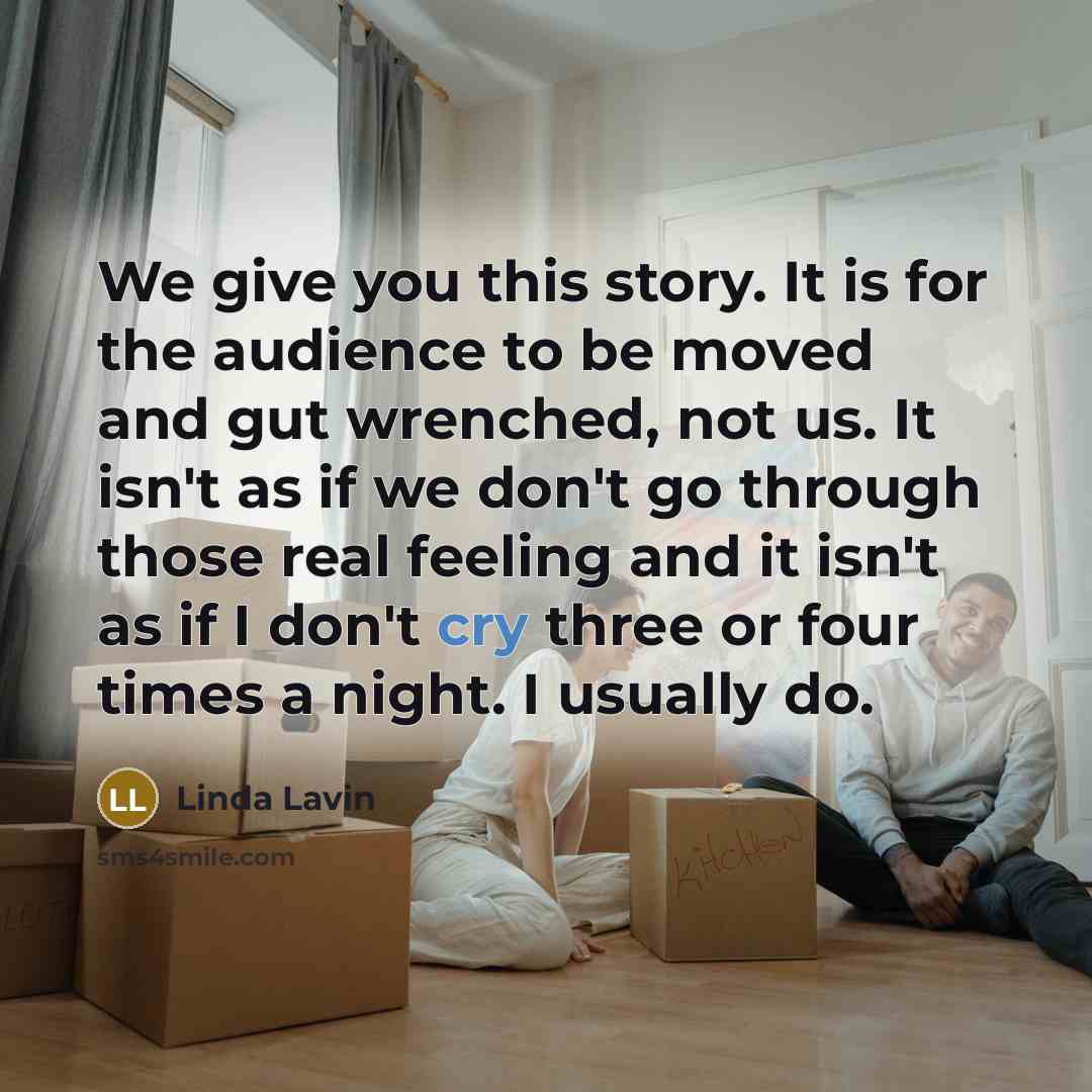 “We give you this story. It is for the audience…” quote by Linda Lavin