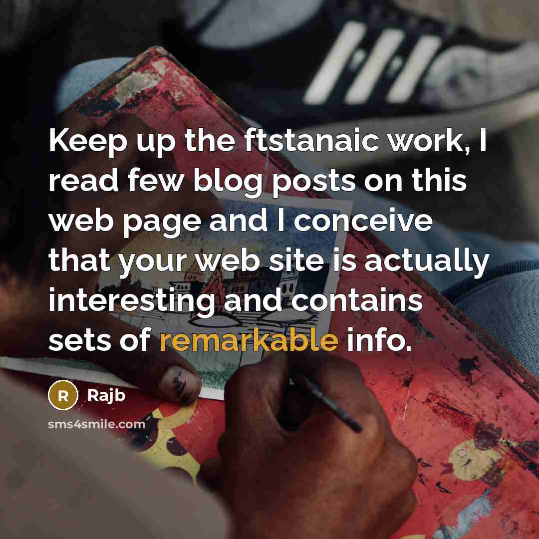 “Keep up the ftstanaic work, I read few blog posts on this web page and I conceive that your web site is actually interesting and contains sets of remarkable info.” quote by Rajb