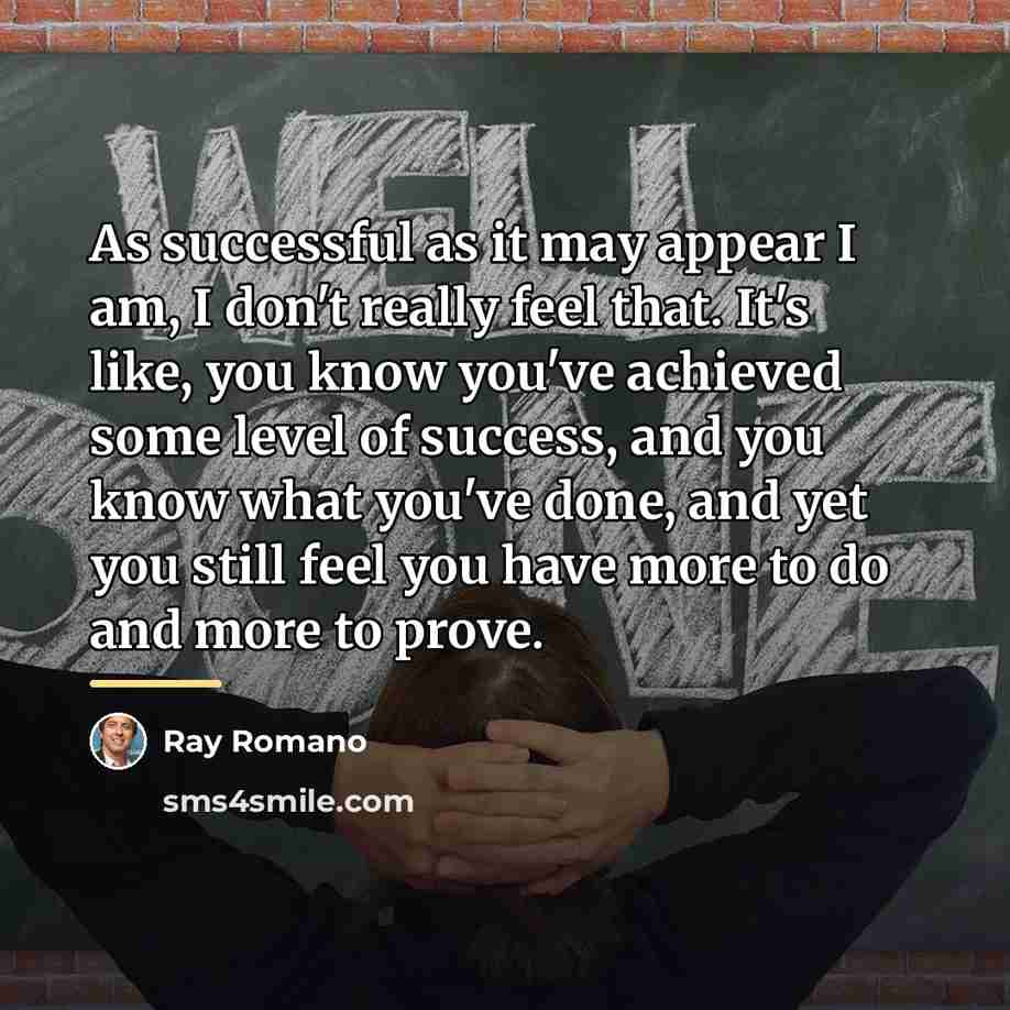 “As successful as it may appear I am, I don't…” quote by Ray Romano