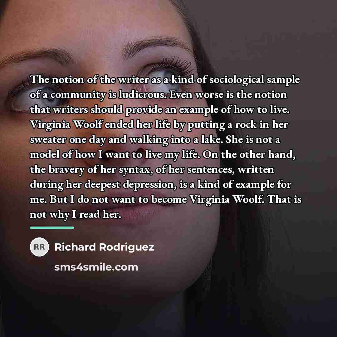 “The notion of the writer as a kind of sociological…” quote by Richard Rodriguez