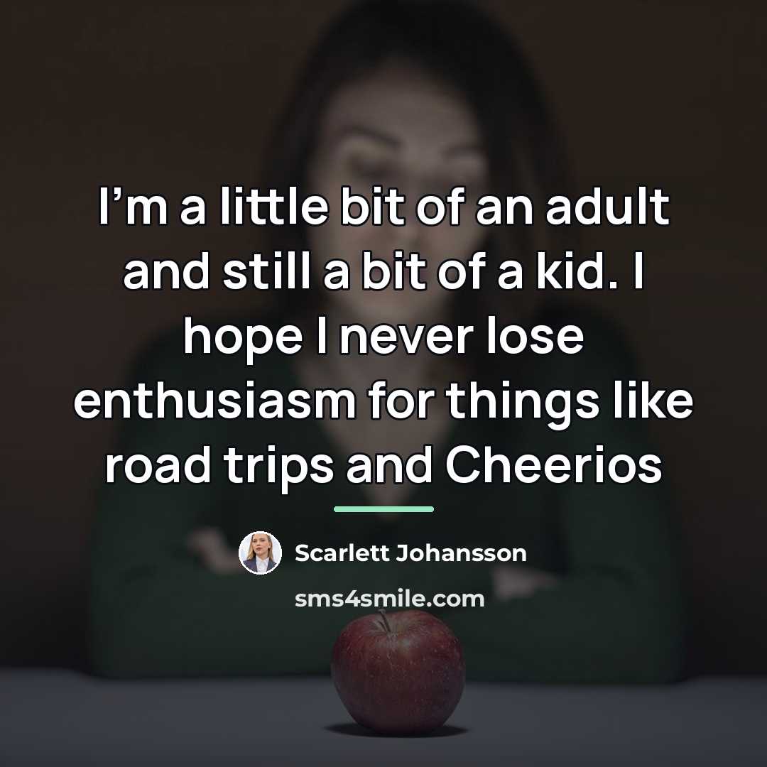 “I'm a little bit of an adult and still a…” quote by Scarlett Johansson