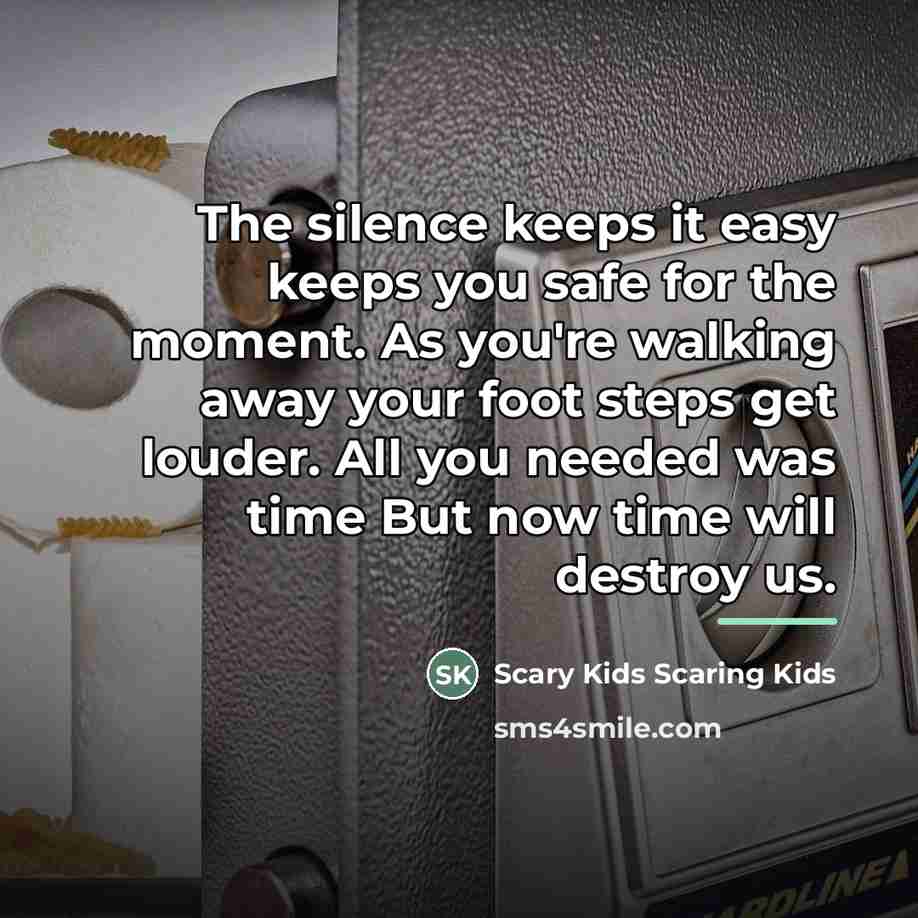 “The silence keeps it easy keeps you safe for the…” quote by Scary Kids Scaring Kids