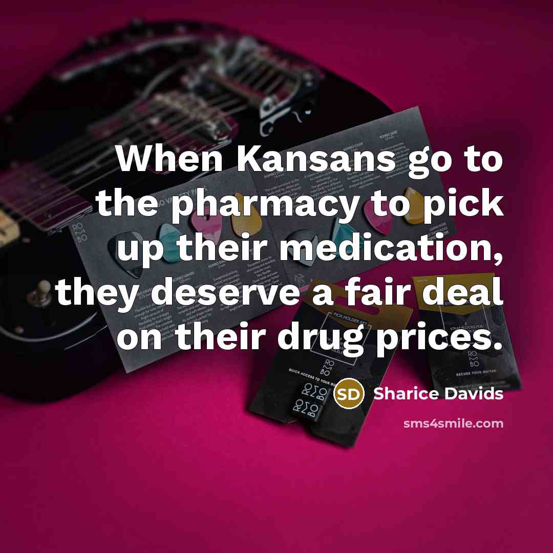 “When Kansans go to the pharmacy to pick up their…” quote by Sharice Davids