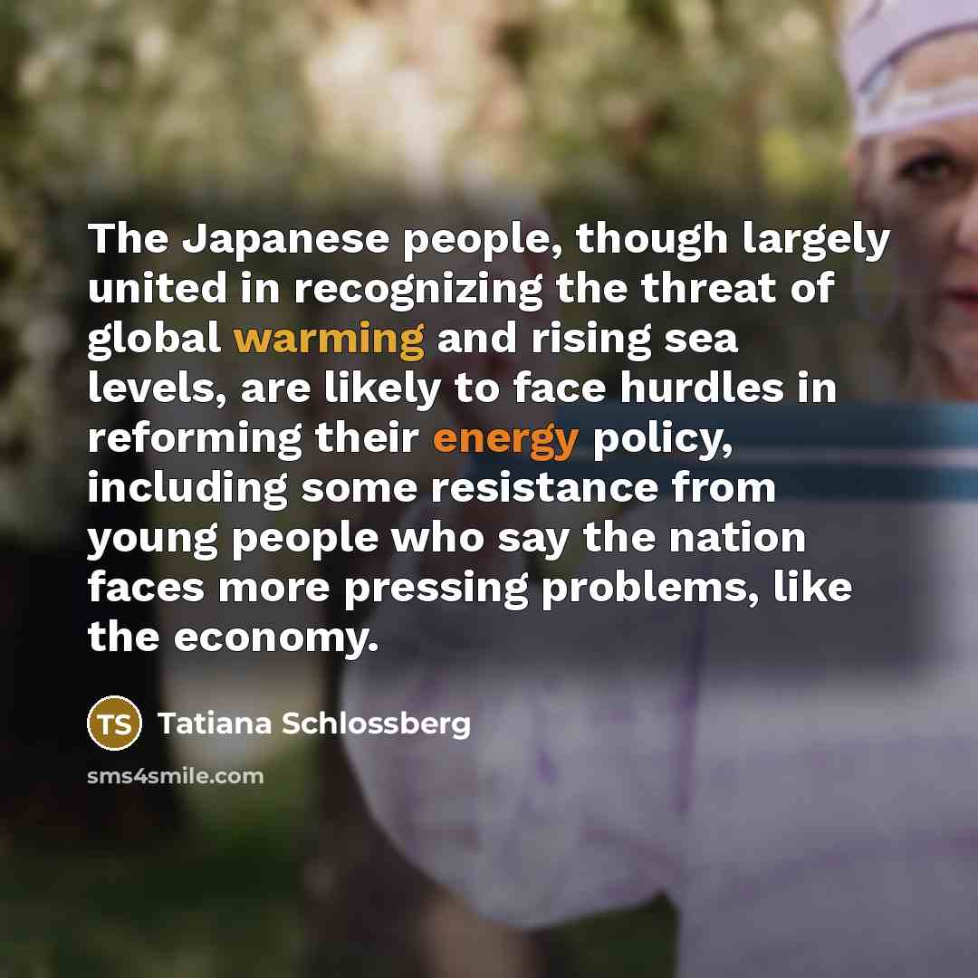 “The Japanese people, though largely united in recognizing the threat…” quote by Tatiana Schlossberg