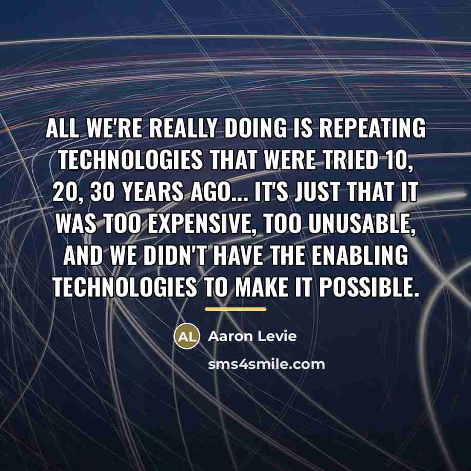 “All we're really doing is repeating technologies that were tried…” quote by Aaron Levie