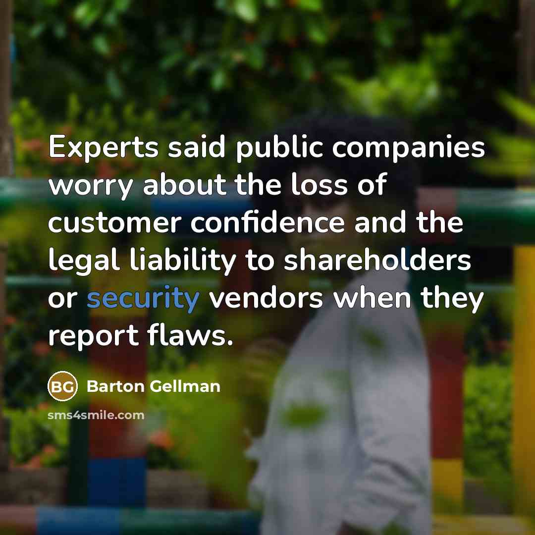 “Experts said public companies worry about the loss of customer…” quote by Barton Gellman