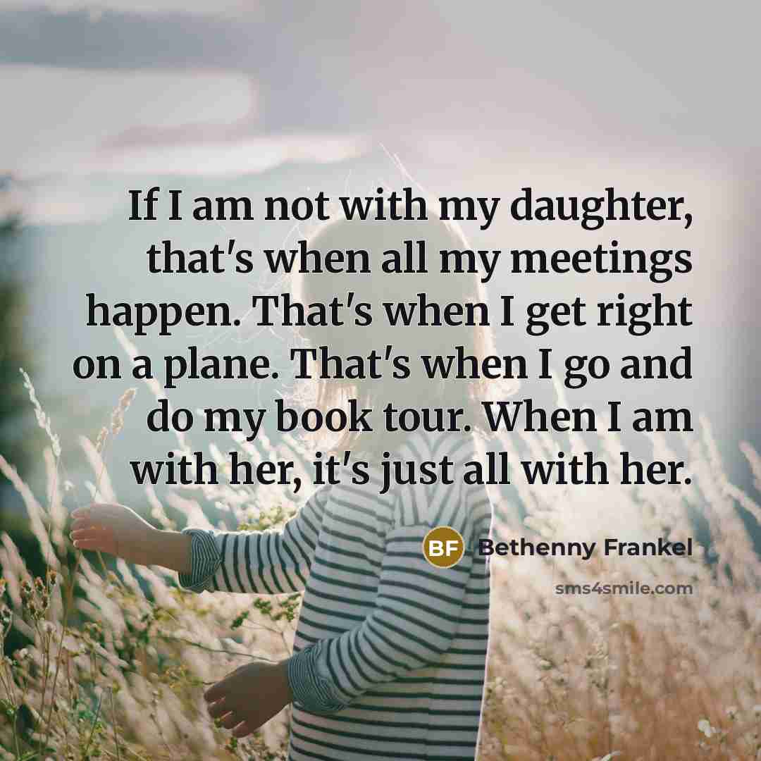 “If I am not with my daughter, that's when all…” quote by Bethenny Frankel