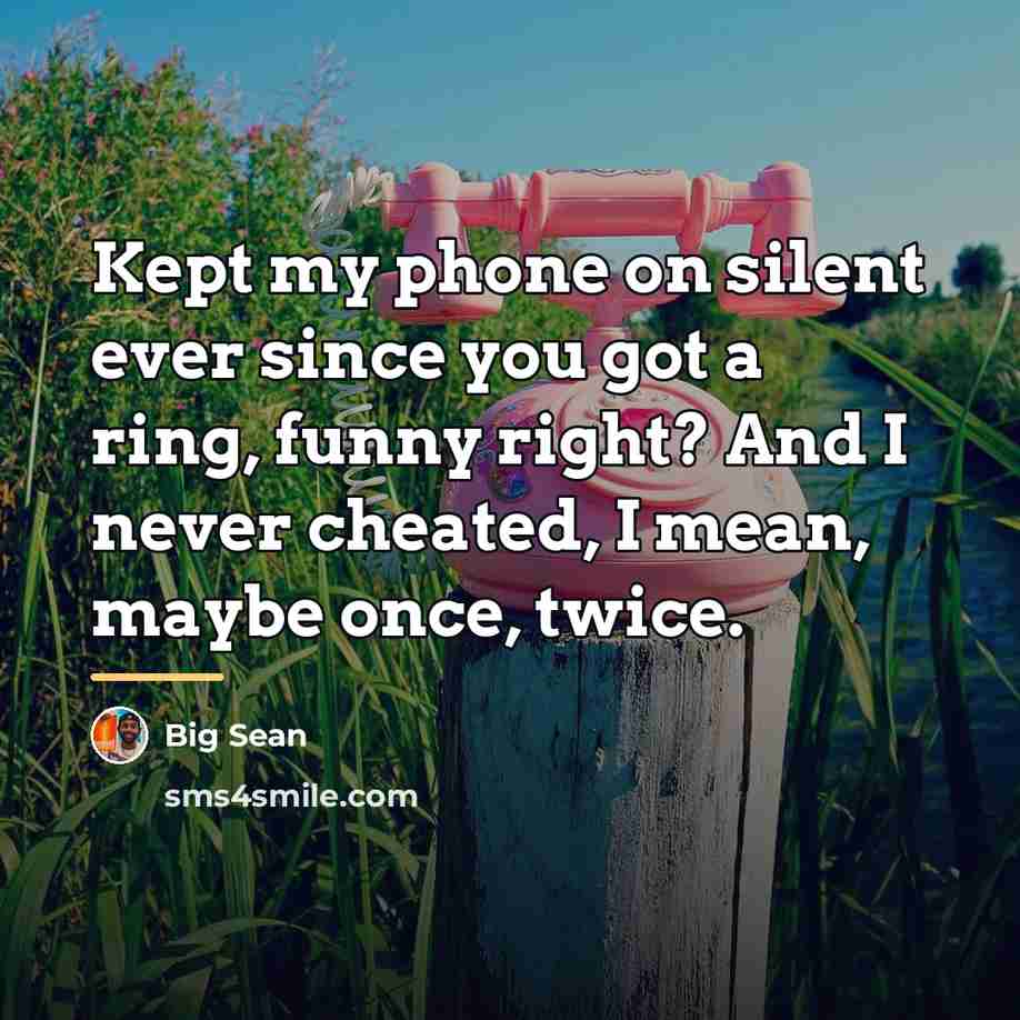 “Kept my phone on silent ever since you got a…” quote by Big Sean