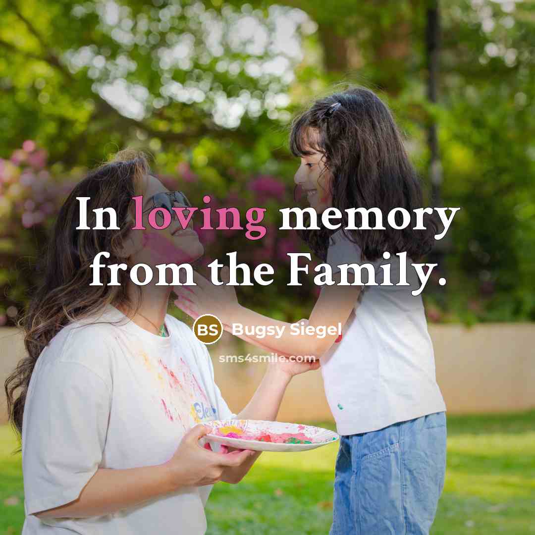 “In loving memory from the Family.…” quote by Bugsy Siegel