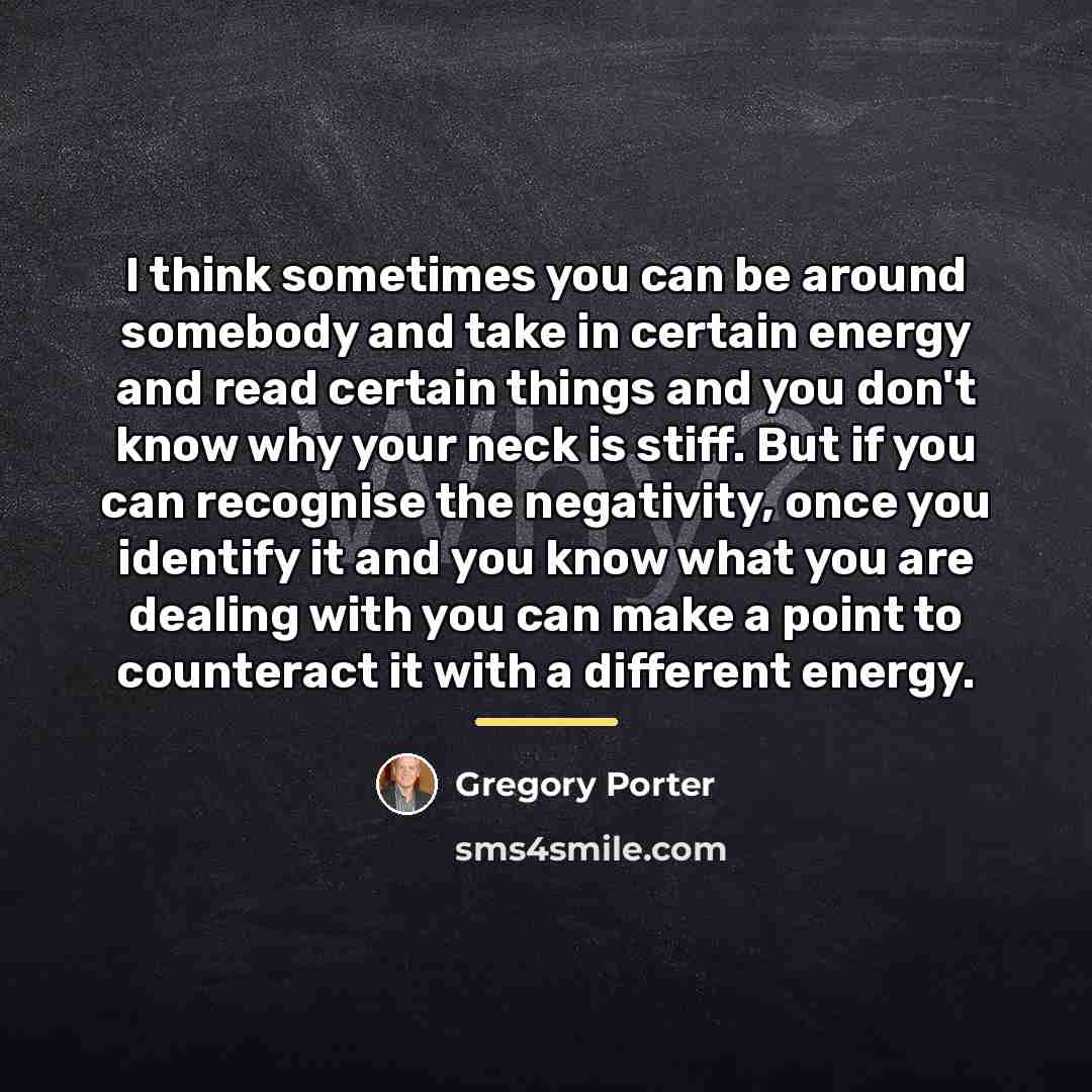 “I think sometimes you can be around somebody and take…” quote by Gregory Porter