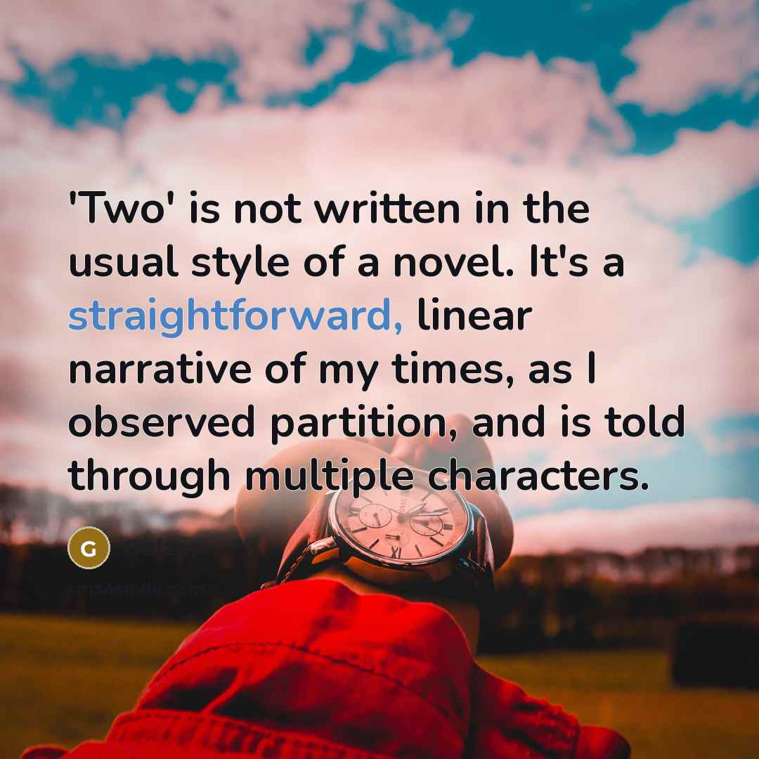 “'Two' is not written in the usual style of a…” quote by Gulzar
