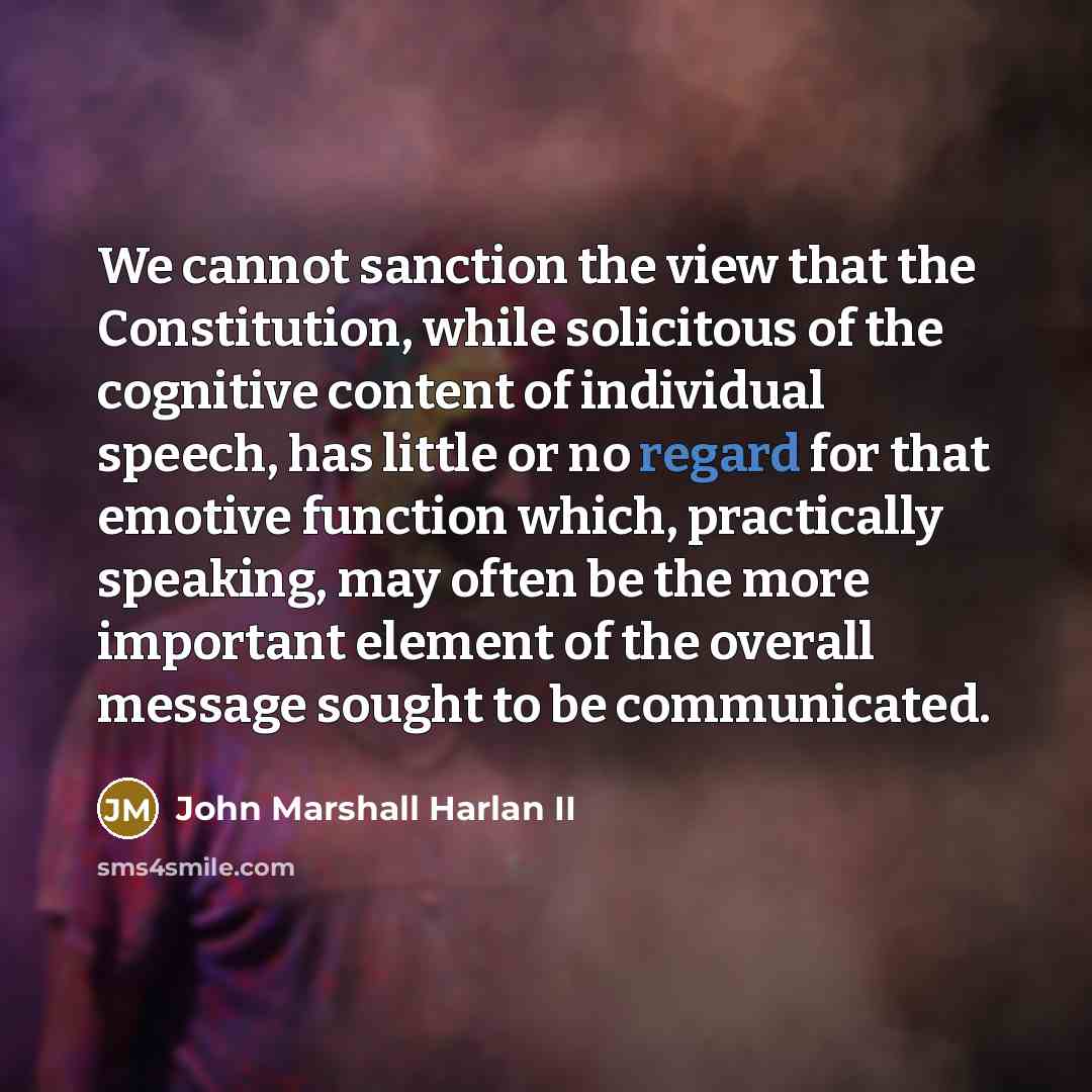 “We cannot sanction the view that the Constitution, while solicitous…” quote by John Marshall Harlan II