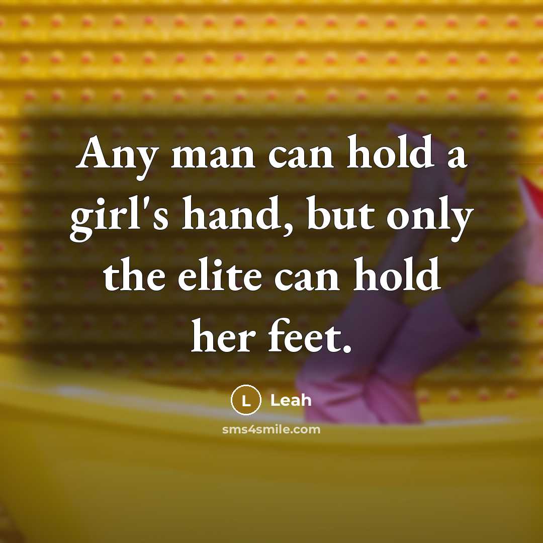 “Any man can hold a girl's hand, but only the…” quote by Leah