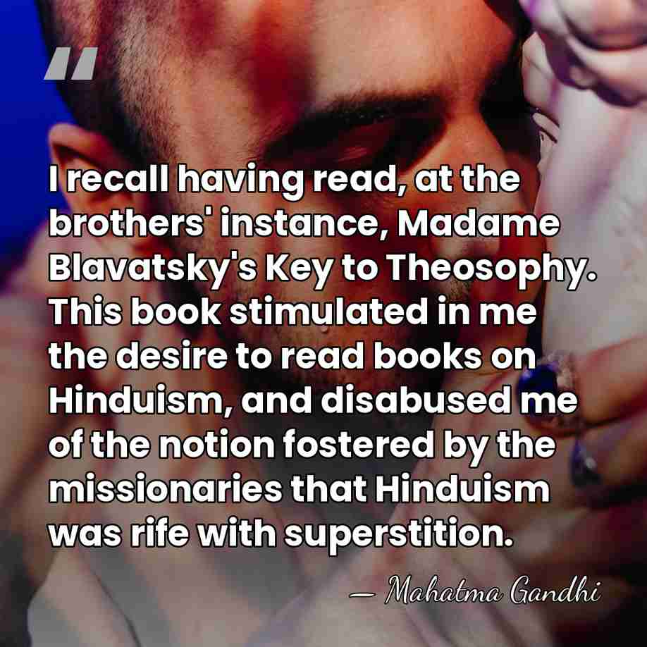 I recall having read, at the brothers' instance, Madame Blavatsky's Key to&hellip; - Mahatma Gandhi