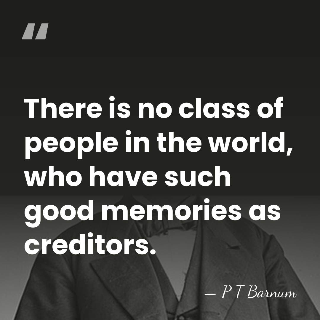 There is no class of people in the world, who have such&hellip; - P T Barnum