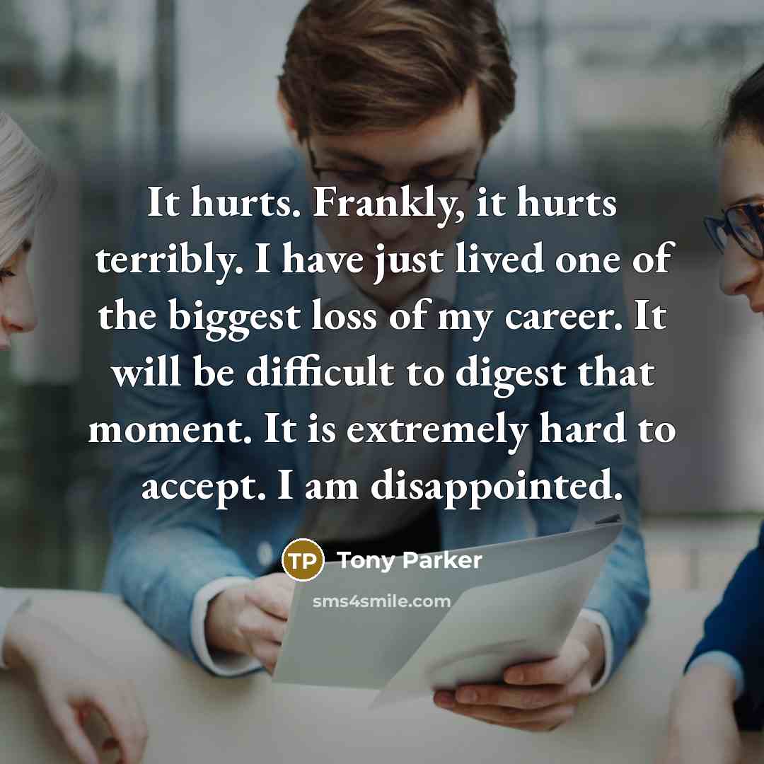 “It hurts. Frankly, it hurts terribly. I have just lived…” quote by Tony Parker