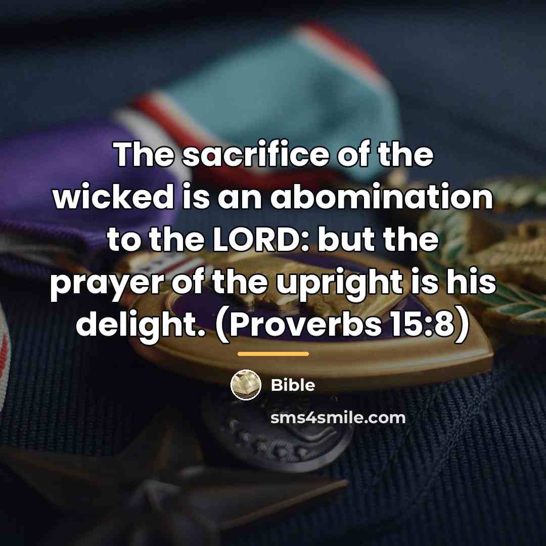 “The sacrifice of the wicked is an abomination to the…” quote by Bible